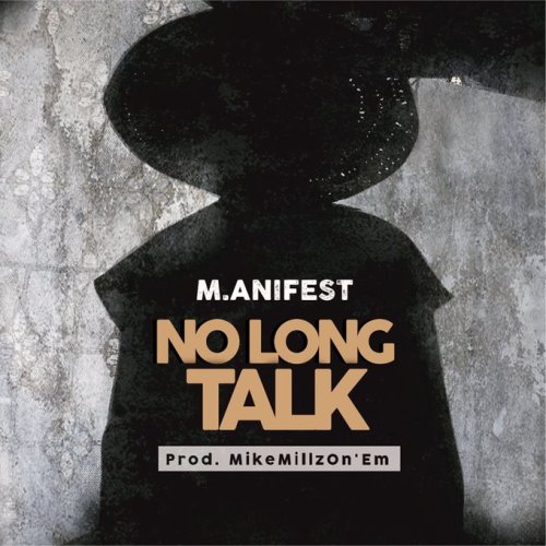 Listen! Manifest ‘No Long Talk’